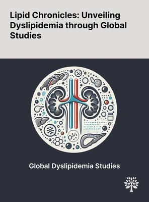 Lipid Chronicles: Unveiling Dyslipidemia Through Global Studies