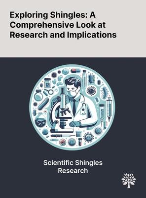 Exploring Shingles: A Comprehensive Look at Research and Implications