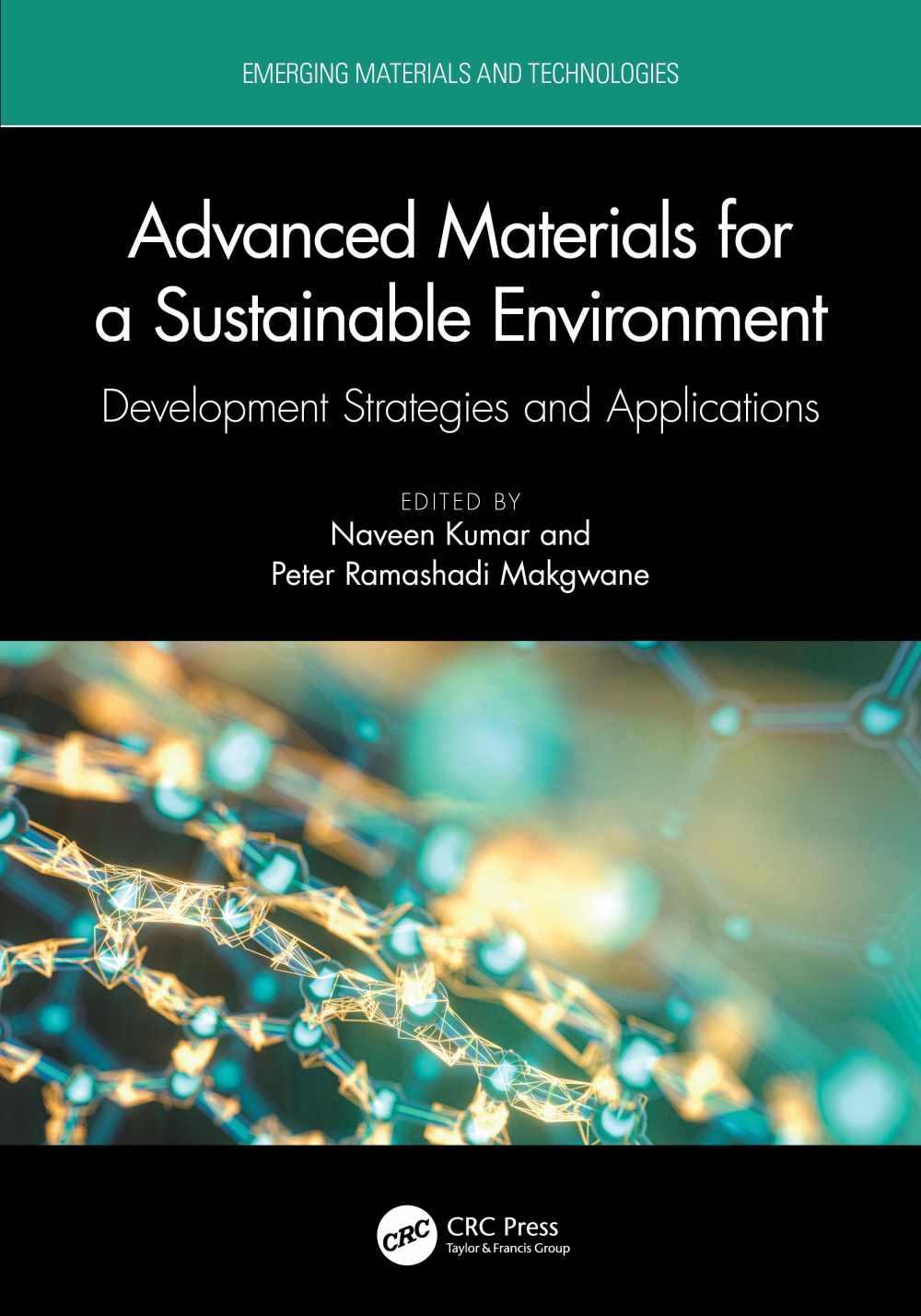 Advanced Materials for a Sustainable Environment: Development Strategies and Applications