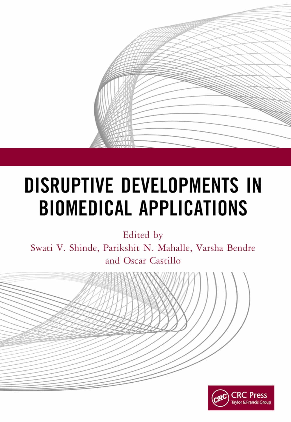 Disruptive Developments in Biomedical Applications