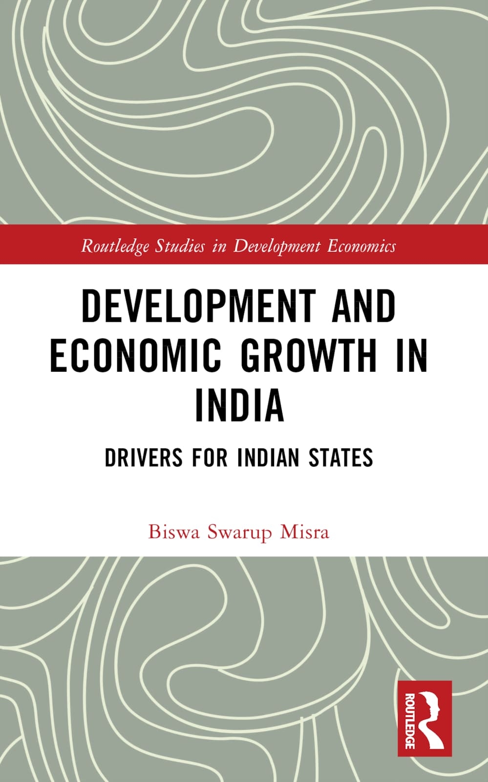 Development and Economic Growth in India: Drivers for Indian States