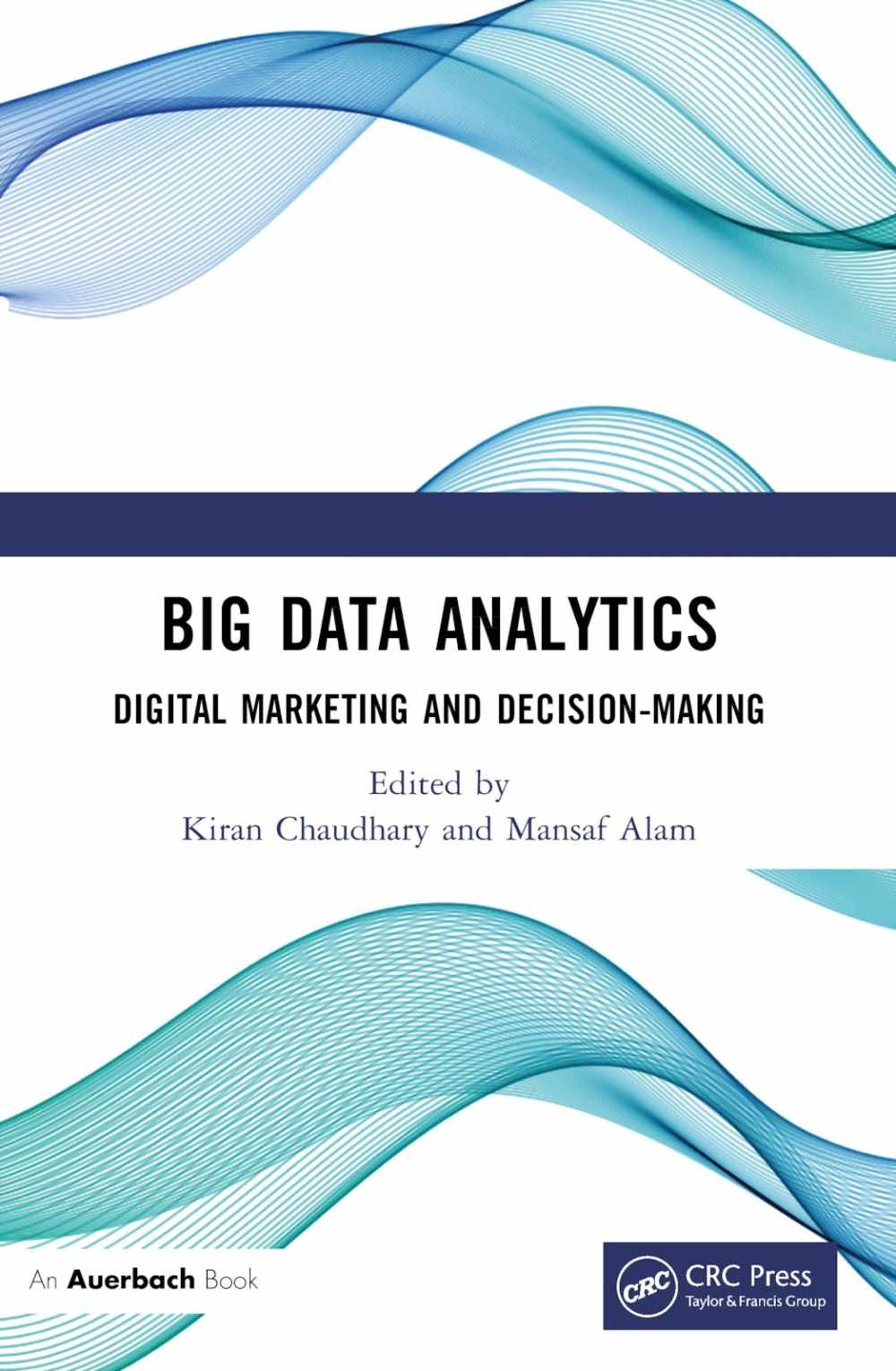 Big Data Analytics: Digital Marketing and Decision-Making