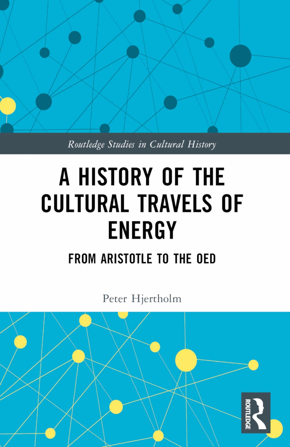 A History of the Cultural Travels of Energy: From Aristotle to the Oed