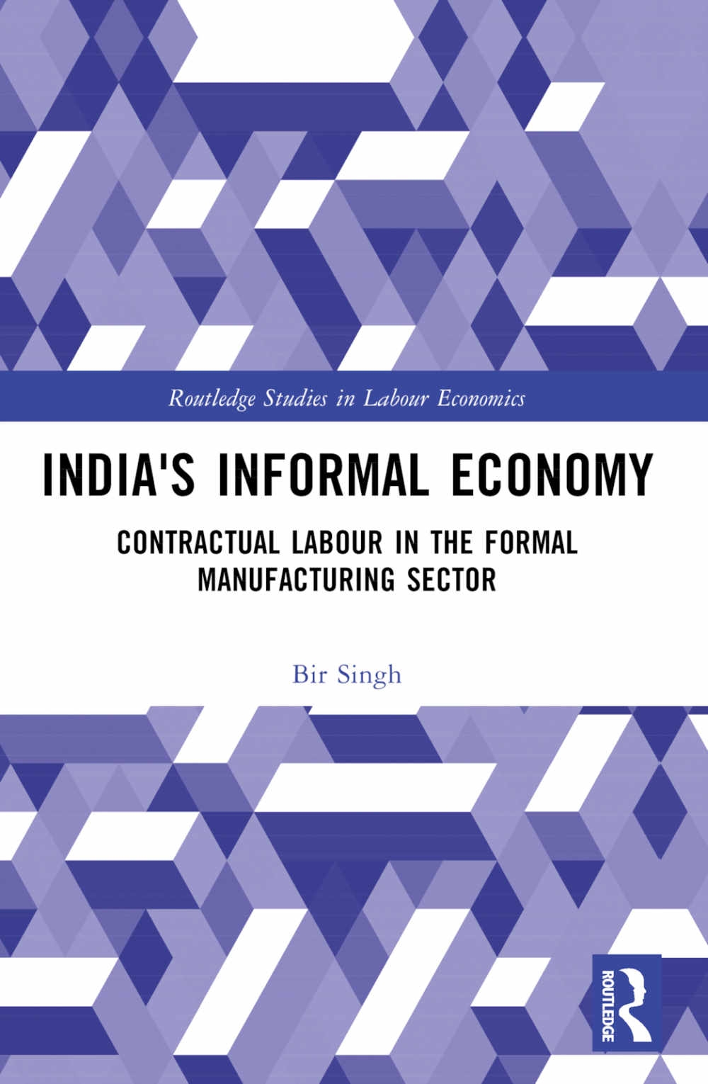 India’s Informal Economy: Contractual Labour in the Formal Manufacturing Sector