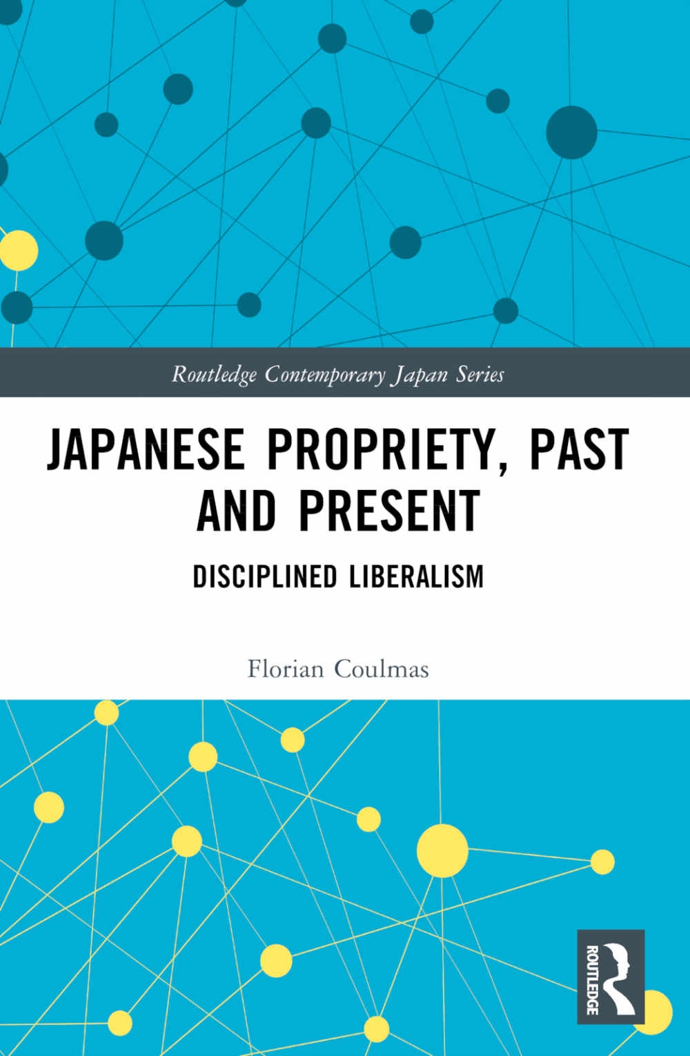 Japanese Propriety, Past and Present: Disciplined Liberalism