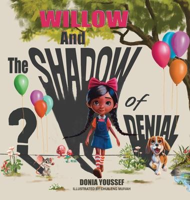 Willow and the Shadow of Denial