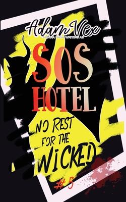 SOS Hotel: No Rest for the Wicked