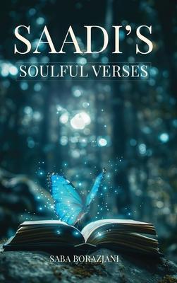 SAADI’s: Soulful Verses