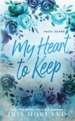 My Heart to Keep: Special Edition Paperback