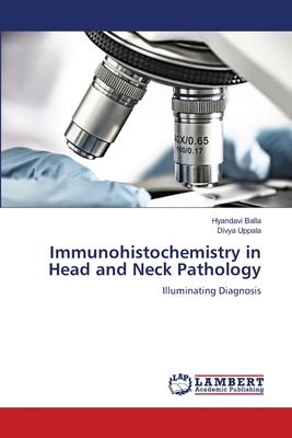 Immunohistochemistry in Head and Neck Pathology