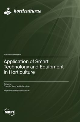 Application of Smart Technology and Equipment in Horticulture