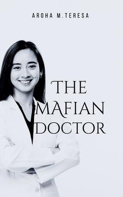 The Mafian Doctor: A betrayal classic