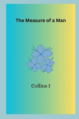 The Measure of a Man