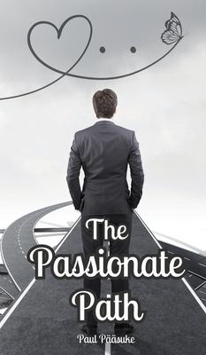 The Passionate Path