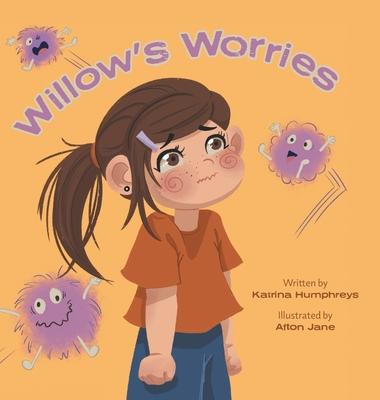 Willow’s Worries