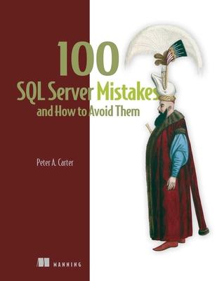 100 SQL Server Mistakes and How to Avoid Them