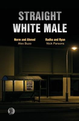 Straight White Male: Two Plays