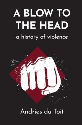 A Blow to the Head: A History of Violence