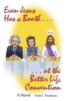 Even Jesus has a Booth at the Better Life Convention