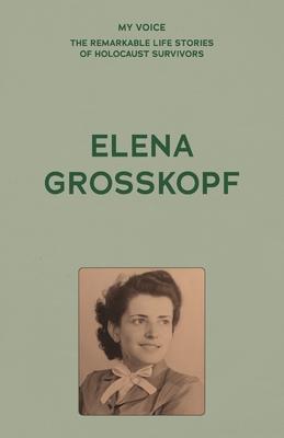 My Voice: Elena Grosskopf