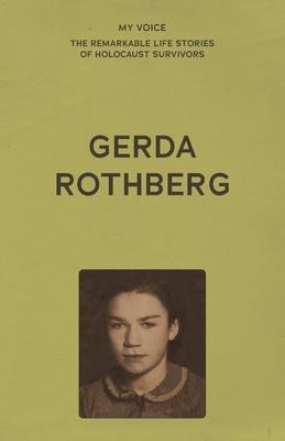 My Voice: Gerda Rothberg