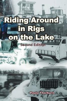 Riding Around in Rigs on the Lake: Second Edition