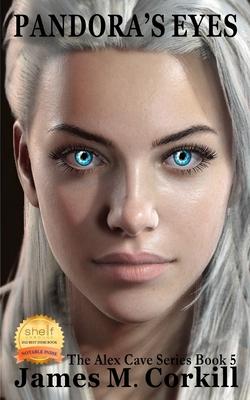 The Alex Cave Series book 5. Pandora’s eyes