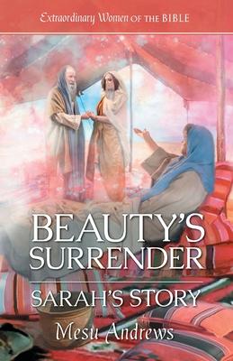 Beauty’s Surrender: Sarah’s Story