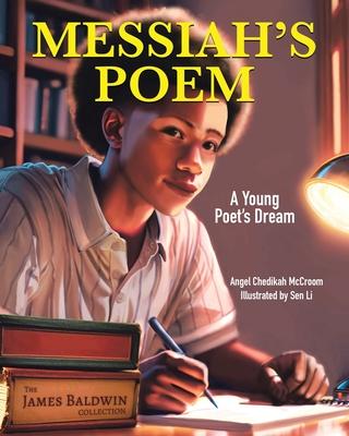 Messiah’s Poem: A Young Poet’s Dream