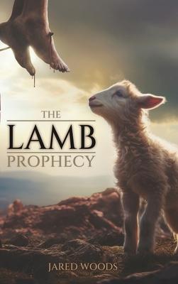 The Lamb Prophecy