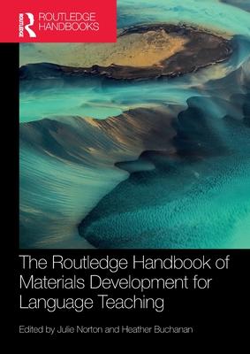 The Routledge Handbook of Materials Development for Language Teaching