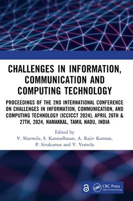 Challenges in Information, Communication and Computing Technology: Proceedings of the 2nd International Conference on Challenges in Information, Commu