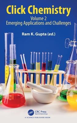 Click Chemistry: Volume 2: Emerging Applications and Challenges