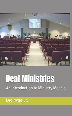 Deaf Ministry: An Introduction to Ministry Models