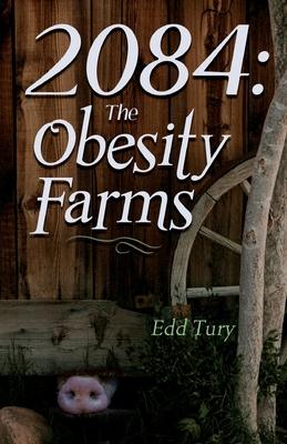 2084: The Obesity Farms