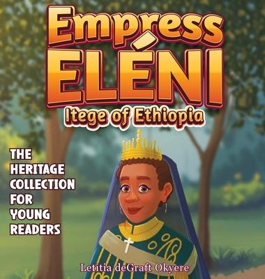 Empress Eléni: Itege of Ethiopia