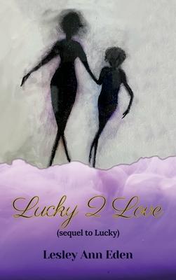 Lucky 2 Love