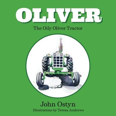 Oliver the oily Oliver tractor