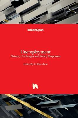 Unemployment - Nature, Challenges and Policy Responses