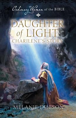 Daughter of Light: Charilene’s Story