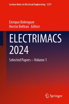 Electrimacs 2024: Selected Papers - Volume 1