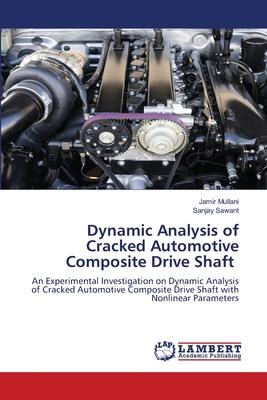 Dynamic Analysis of Cracked Automotive Composite Drive Shaft