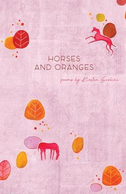 Horses and Oranges