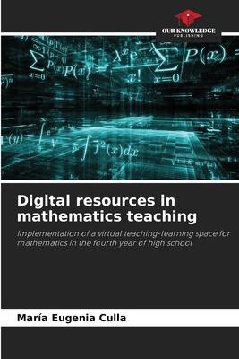 Digital resources in mathematics teaching