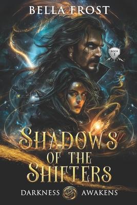 Shadows of the Shifters: Darkness Awakens