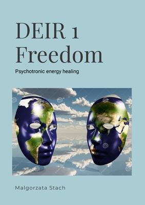 DEIR 1 Freedom: Psychotronic energy healing