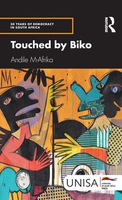 Touched by Biko