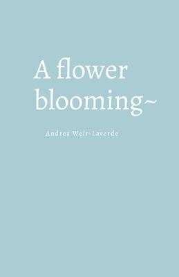 A flower blooming