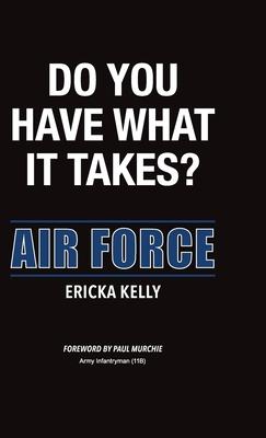 Do You Have What It Takes?: Air Force