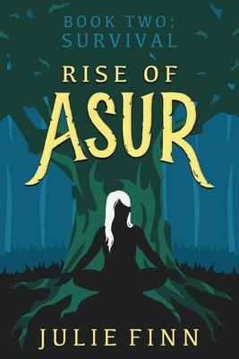 Rise of Asur: Book Two: Survival